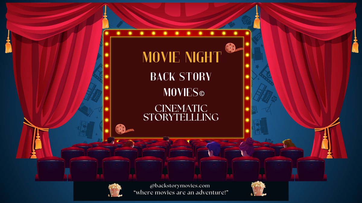 “Cinematic theater scene with a glowing marquee displaying BackStoryMovies® and the tagline ‘Where Movies Are an Adventure,’ surrounded by red curtains, popcorn, and audience silhouettes.”