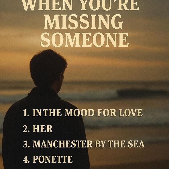 A silhouetted figure stands alone on a beach at sunset, facing the ocean as warm hues fill the sky and water. The scene evokes quiet longing and introspection, with overlaid text listing emotionally resonant films for when you're missing someone.